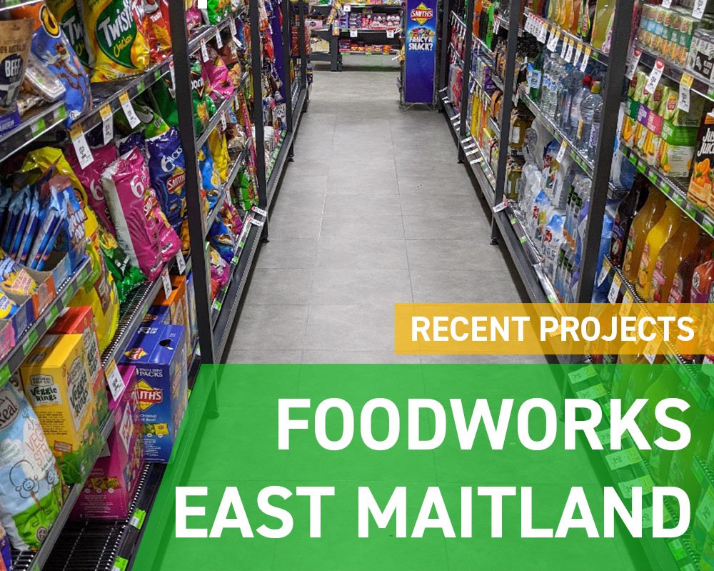 Recent Projects - Foodworks East Maitland